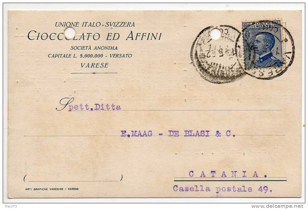 VARESE  19.05.1922 - Card Cartolina - "Unione ITALO - SVIZZERA Cioccolata Ed Affini"  Firma Amm.Del. - Cent. 25 Isolato - Publicity