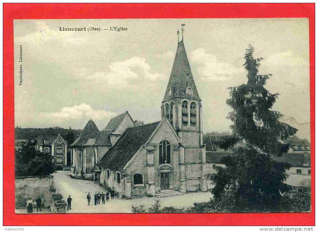 LIANCOURT 1916  L EGLISE CARTE EN BON ETAT - Liancourt