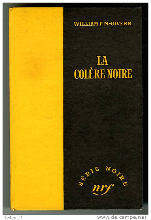 {43097} William P McGivern " La Colère Noire  " ; Gallimard Série Noire N° 275 , EO (Fr) 1955 . - Série Noire