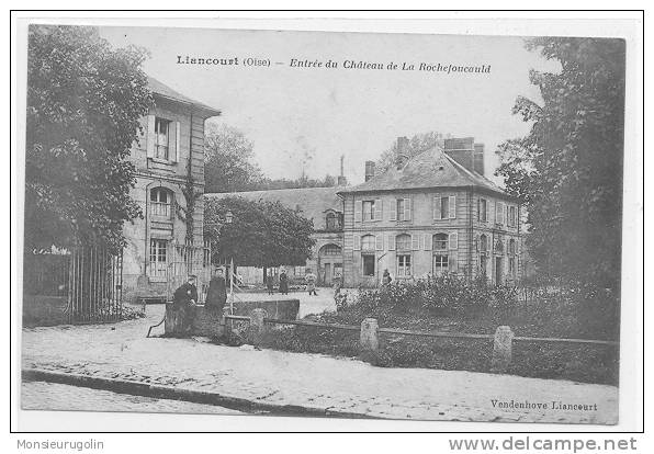 60 )) LIANCOURT - Entrée Du Chateau De La Rochefoucauld, Vendenhove Edit, - Liancourt