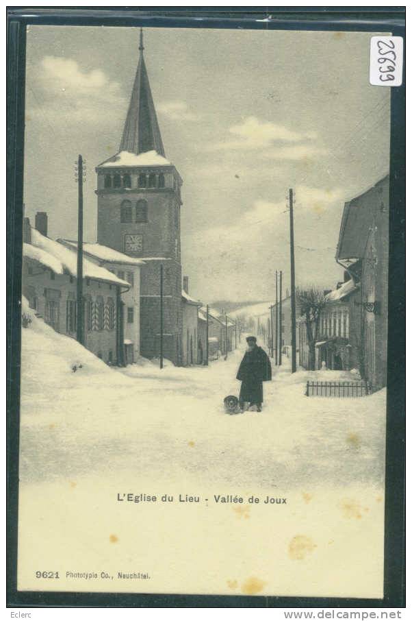 DISTRICT DE LA VALLEE ///  LE LIEU - L'EGLISE - B  ( TRACES DE ROUILLE EN BAS ) - Le Lieu