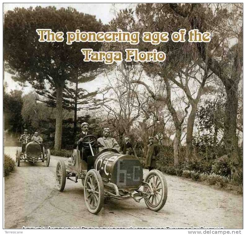 R THE PIONEERING AGE OF THE TARGA FLORIO 2004 IN INGLESE 60 PAG. - Motoren