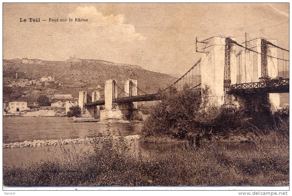 LE TEIL - Pont Sur Le Rhône - Le Teil