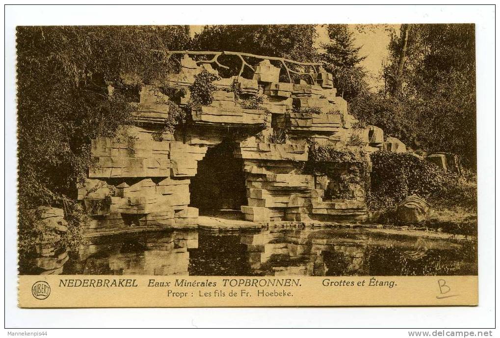 Brakel - Nederbrakel - Eaux Minérales Topbronnen - Grottes Et Etang - Brakel