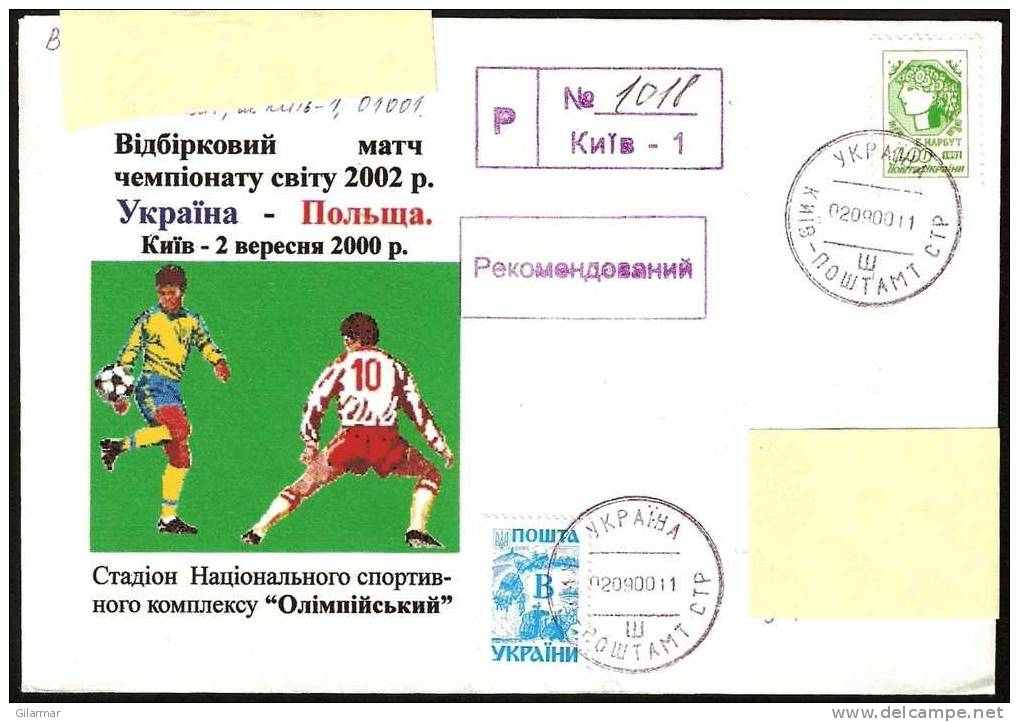 FOOTBALL UCRAINA 2000 - QUALIFICAZIONI CAMPIONATI MONDIALI DI CALCIO 2002 - UCRAINA Vs. POLONIA - RACCOMANDATA 2.9.2000 - 2002 – Corée Du Sud / Japon