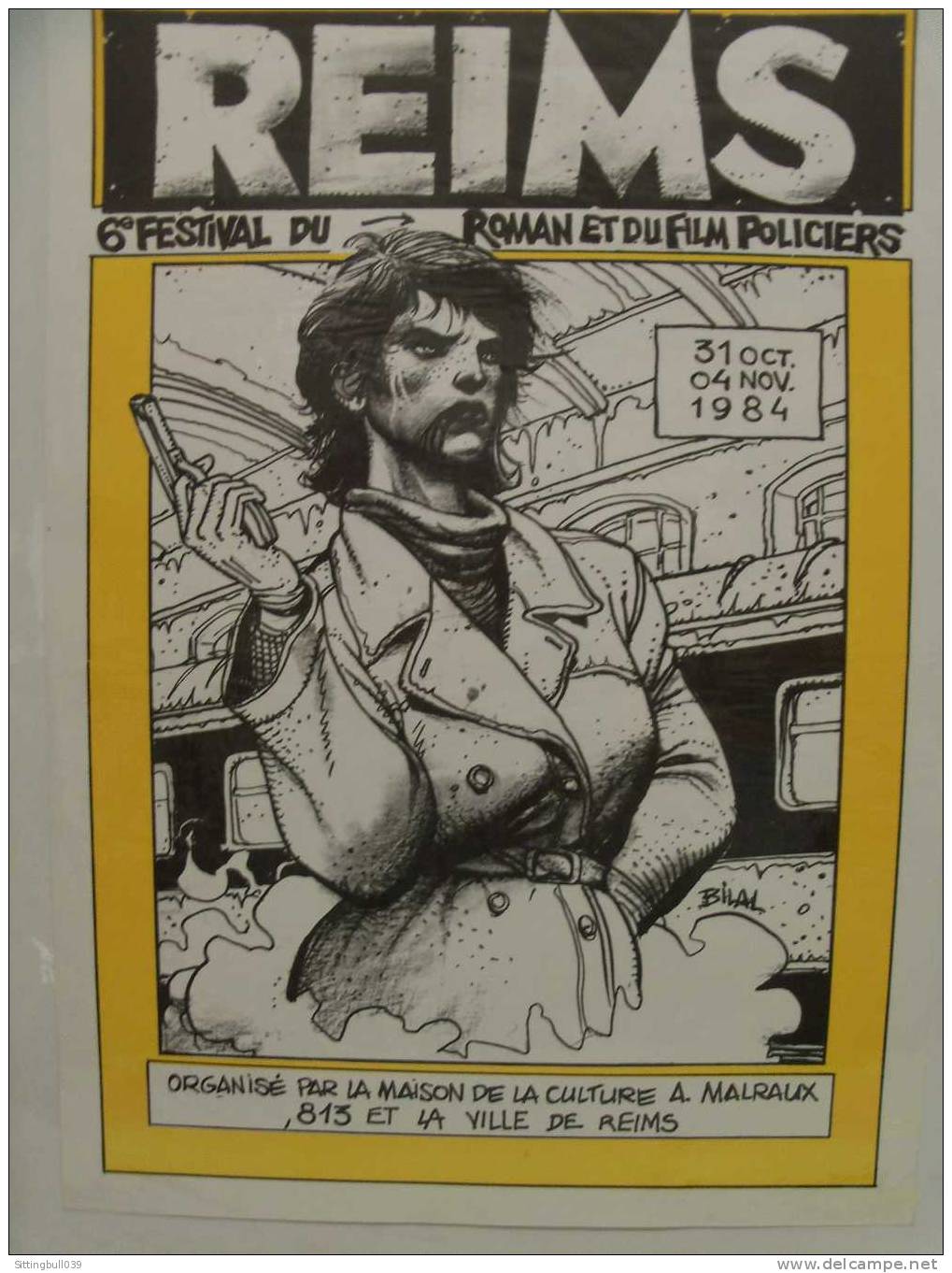 BILAL. AFFICHE DU 6e FESTIVAL DU ROMAN ET DU FILM POLICIERS à REIMS. 1984. Très RARE ! - Posters