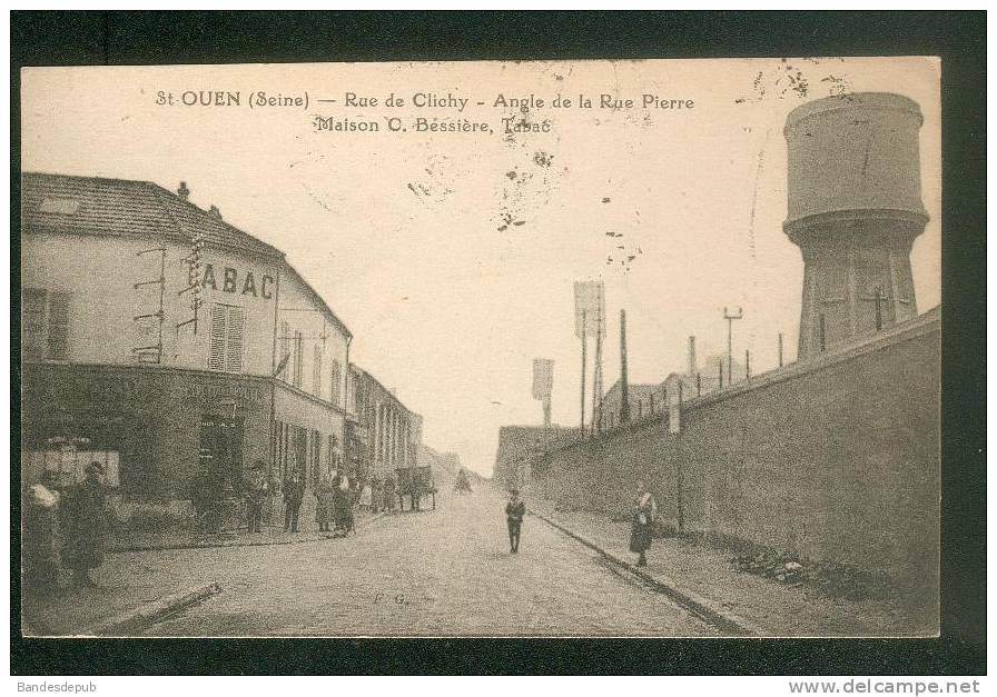 Saint Ouen (93) - Rue De Clichy - Angle De La Rue Pierre - Maison G. Bessière Tabac ( Animée F. G. ) - Saint Ouen