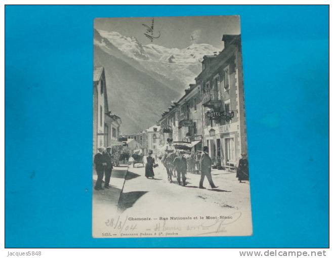 74) Chamonix - N° 5153 - Rue Nationale Et Le Mont Blanc ( Hotel De La Paix ) - Année 1903 - EDIT - Charneaux - Locmine
