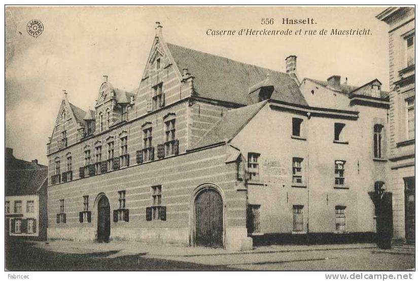 Hasselt - Caserne D'Herckerode Et Rue De Maestricht - Hasselt