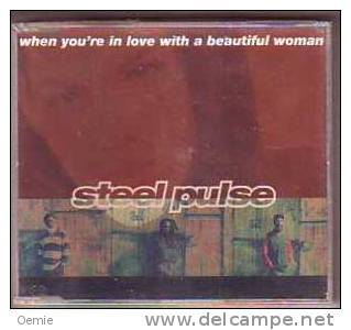 STEEL  PULSE    WHEN YOU' RE IN LOVE A BEAUTIFUL WOMAN    (cd Maxi  ) - Reggae