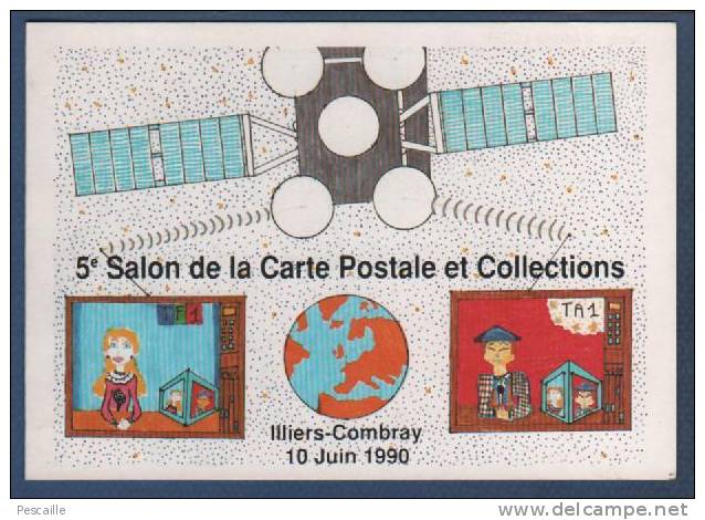 28 EURE ET LOIR - CP ILLIERS COMBRAY - 5e SALON DE LA CARTE POSTALE ET COLLECTIONS 1990 - OBLITERATION TIMBRE SUR SALON - Bourses & Salons De Collections