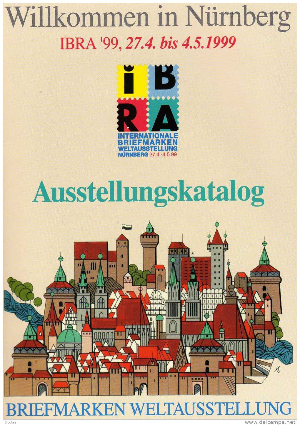 Austellungs-Katalog IBRA Nürnberg 1999 Mit BRD Block 41 O 40€ EXPO Briefmarken-Austellung Bloc+catalogue Germany Bavaria - Other & Unclassified