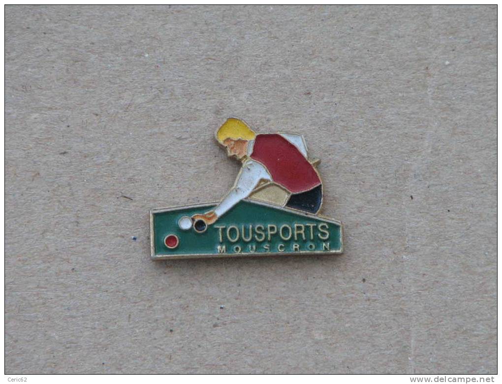 PINS TOUSPORTS MOUSCRON (BELGIQUE) BILLARD - Biljart