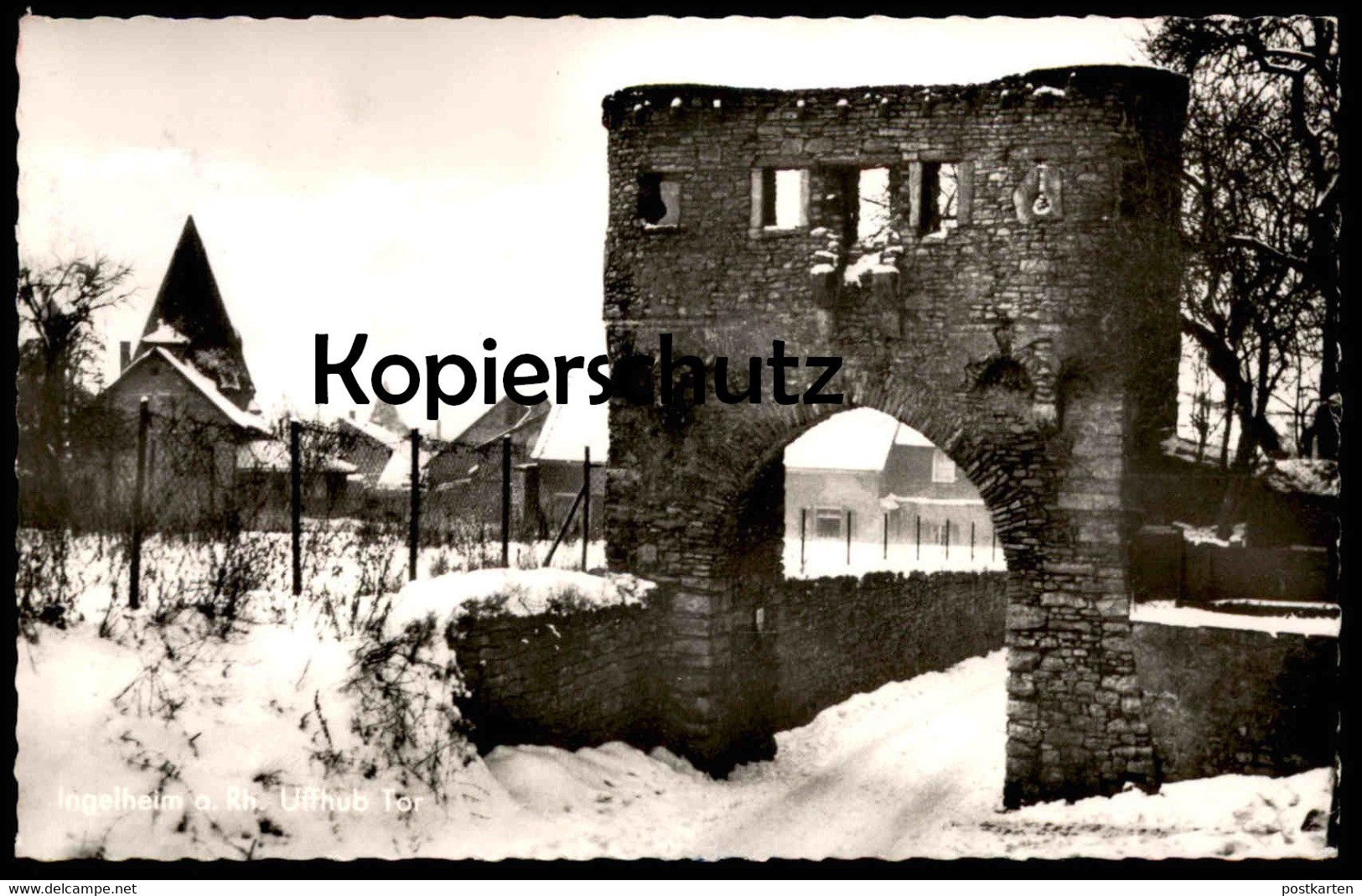 ALTE POSTKARTE INGELHEIM AM RHEIN UFFHUB TOR IM WINTER Gate Porte Schnee Hiver Snow Postcard Cpa Ansichtskarte AK - Ingelheim