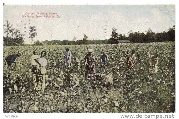 COTTON PICKING SCENE SIX MILES FROM ATLANTA GA  1910 (BELLE ANIMATION) - Sonstige & Ohne Zuordnung