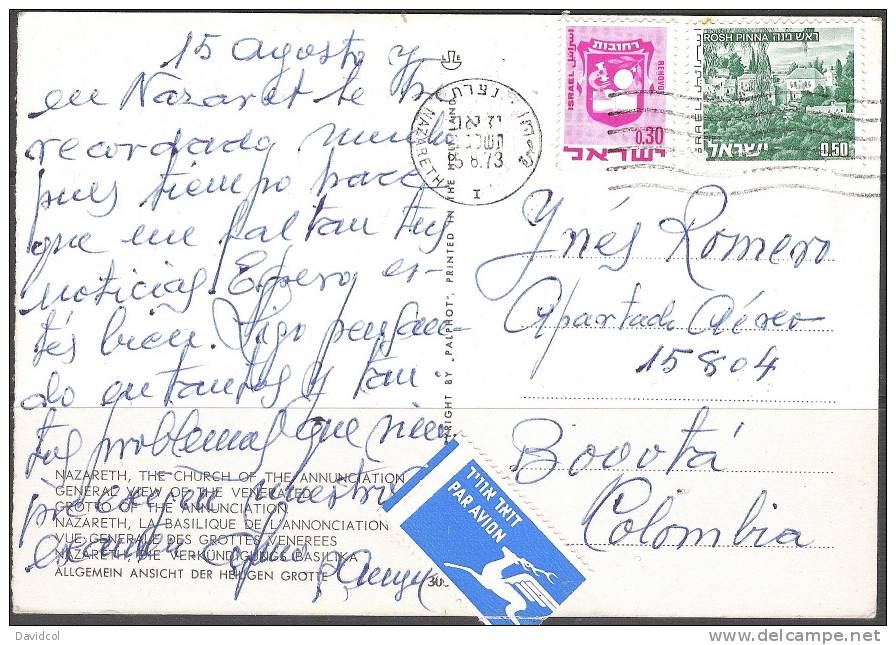 S752.-.ISRAEL  .-. 1973.-. CIRCULATED POSTCARD  FROM NAZARETH TO BOGOTA-COLOMBIA. - Storia Postale