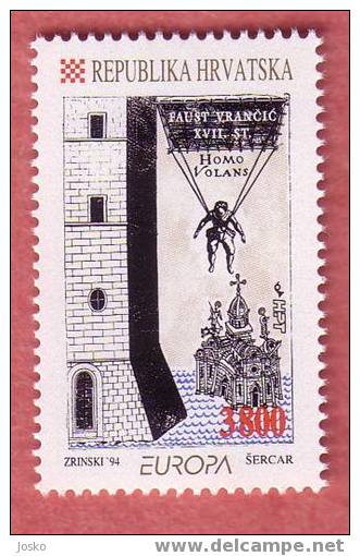 EUROPA - Inventions ( Croatia MNH** ) HOMO VOLANS Faust Vrancic - Parachute Paracaidas Fallschirm Paracadute Pára-quedas - 1994