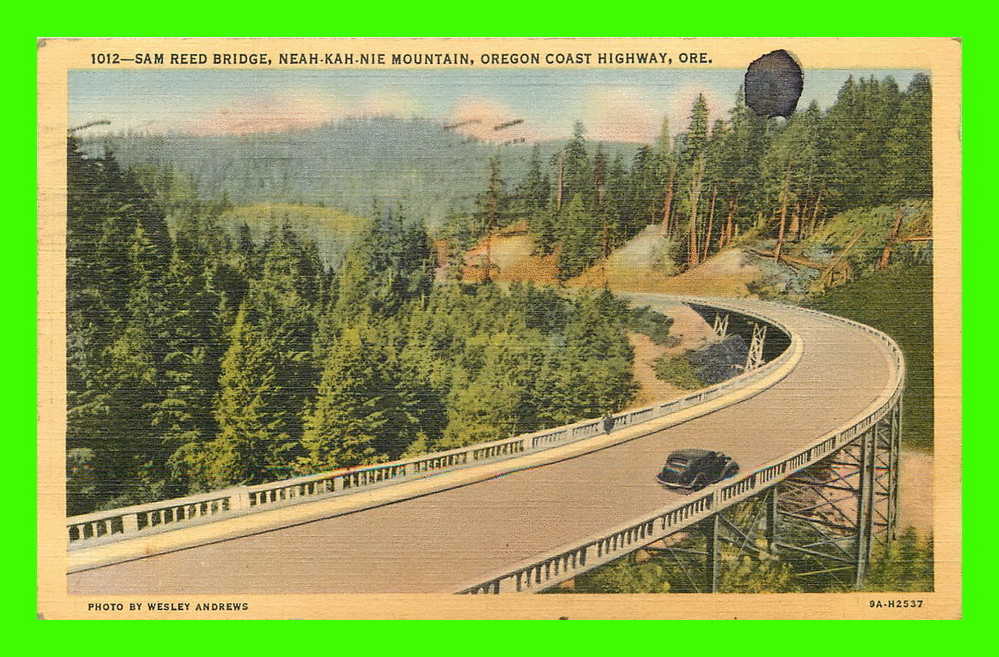 OREGON - SAM REED BRIDGE, NEAH-KAH-NIE MOUNTAIN - PHOTO BY WESLEY ANDREWS - TRAVEL IN 1943 - - Autres & Non Classés