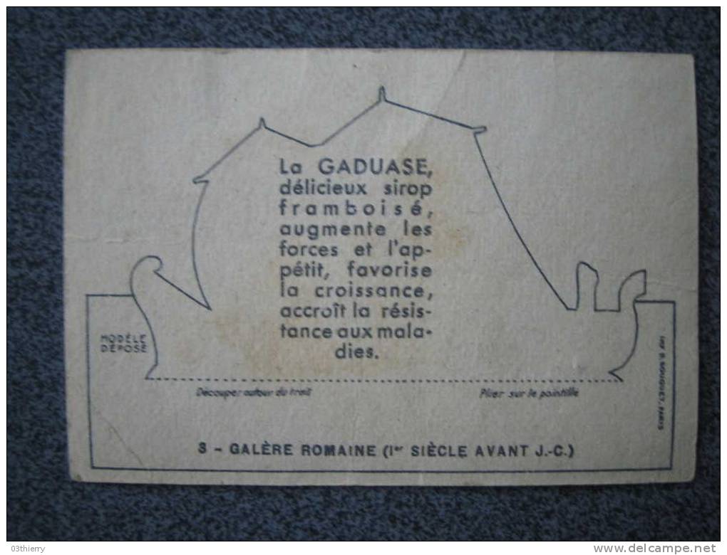 CHROMO-SIROP LA GADUASE-LES NAVIRES-N°3-GALERE ROMAINE-A DECOUPER- - Andere & Zonder Classificatie