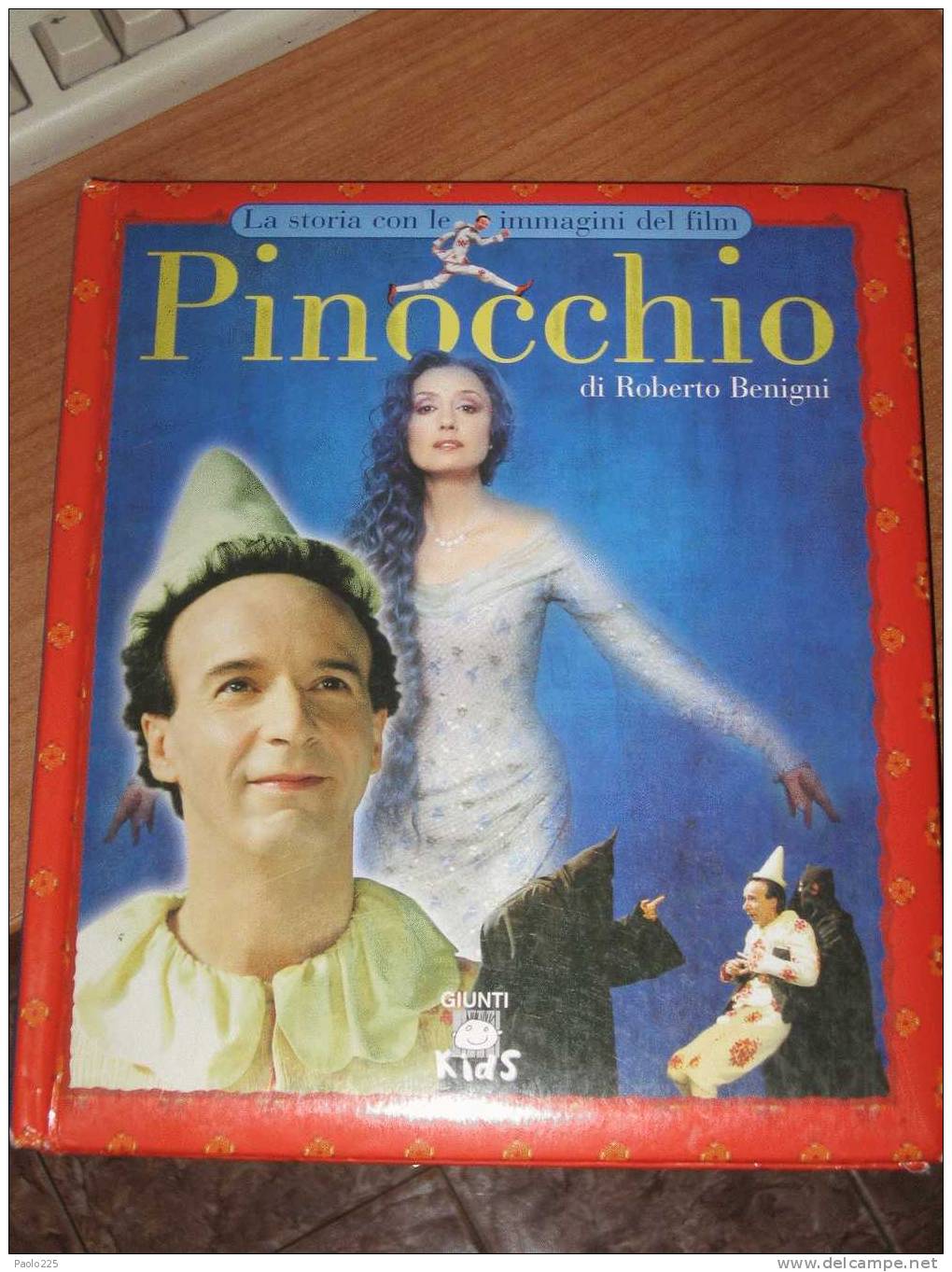 PINOCCHIO DI ROBERTO BENIGNI TRATTO DAL FILM EDIZIONI GIUNTI KIDS - Teenagers & Kids