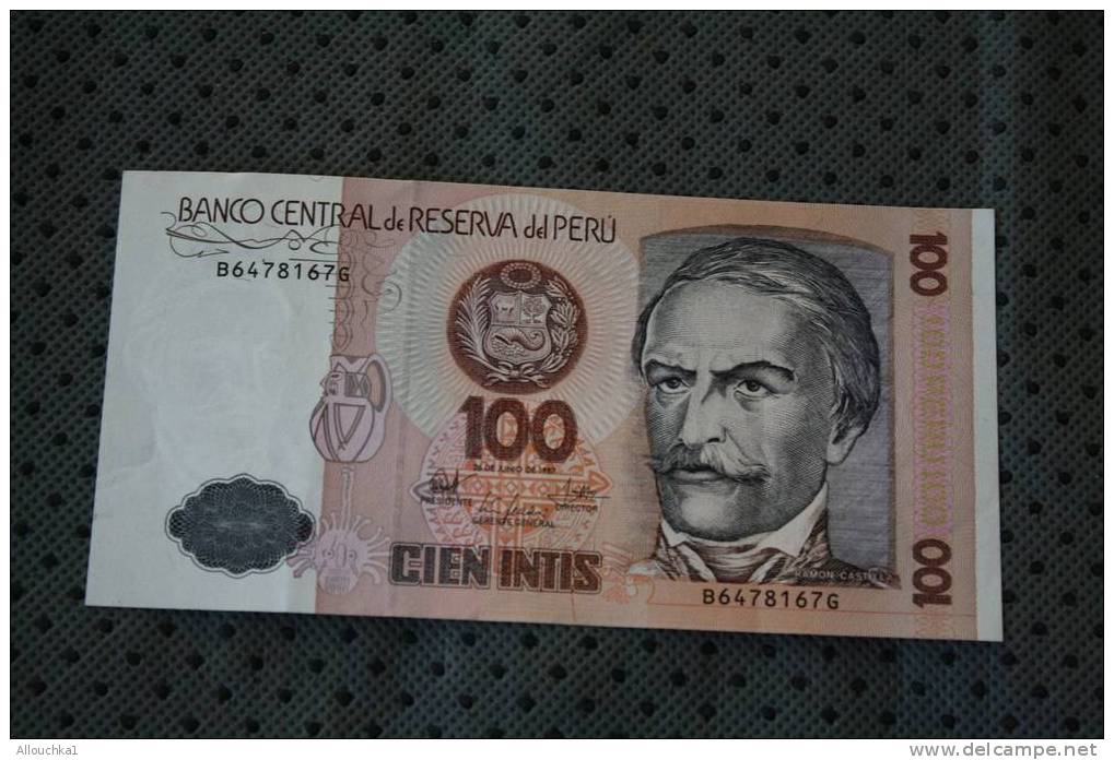 BILLET DE BANQUE DE LA BANK  BANCA DU PEROU PERU CIEN INTIS 100 DE 1987 RAMON CASTILLA - Peru