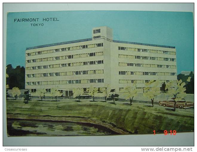 5407 JAPAN JAPON NIPPON  TOKYO FAIRMONT HOTEL     YEARS  1960  OTHERS IN MY STORE - Tokio