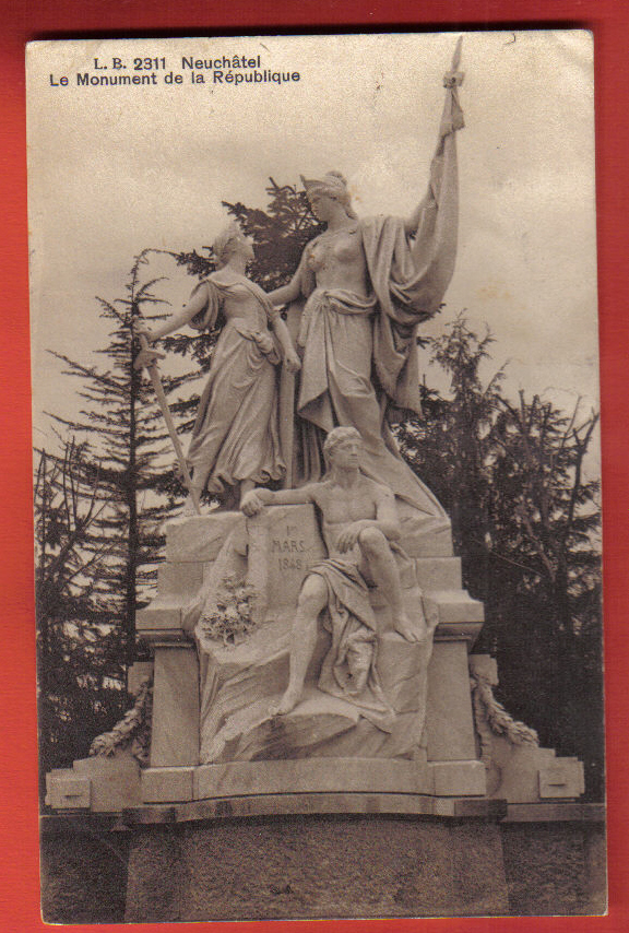 D1034 Neuchâtel SEPIA Monument De La République (1er Mars 1848). Cachet Colombier 1912 V.Le Locle.Burgy 2311 - Colombier