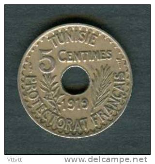 TUNISIE, Pièce, Année 1919 : 5 Centimes - Tunisie