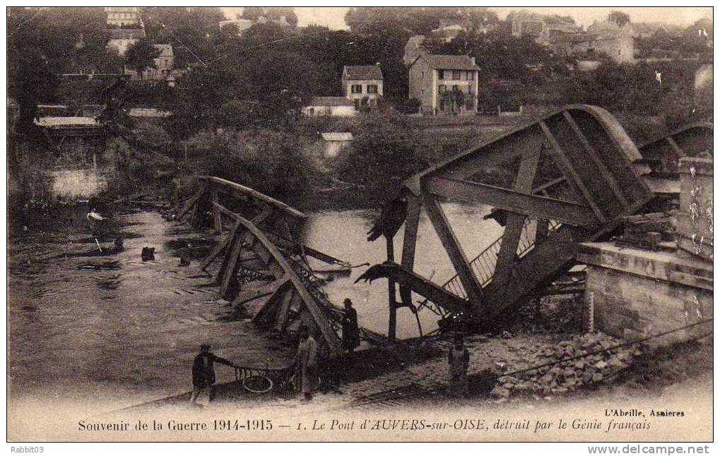 C -    767   - Souvenir  De  La  Guerre   1914 -  1915  -   Le  Pont  D ' AUVERS - Sur - OISE   -    (  95  )   . - Auvers Sur Oise