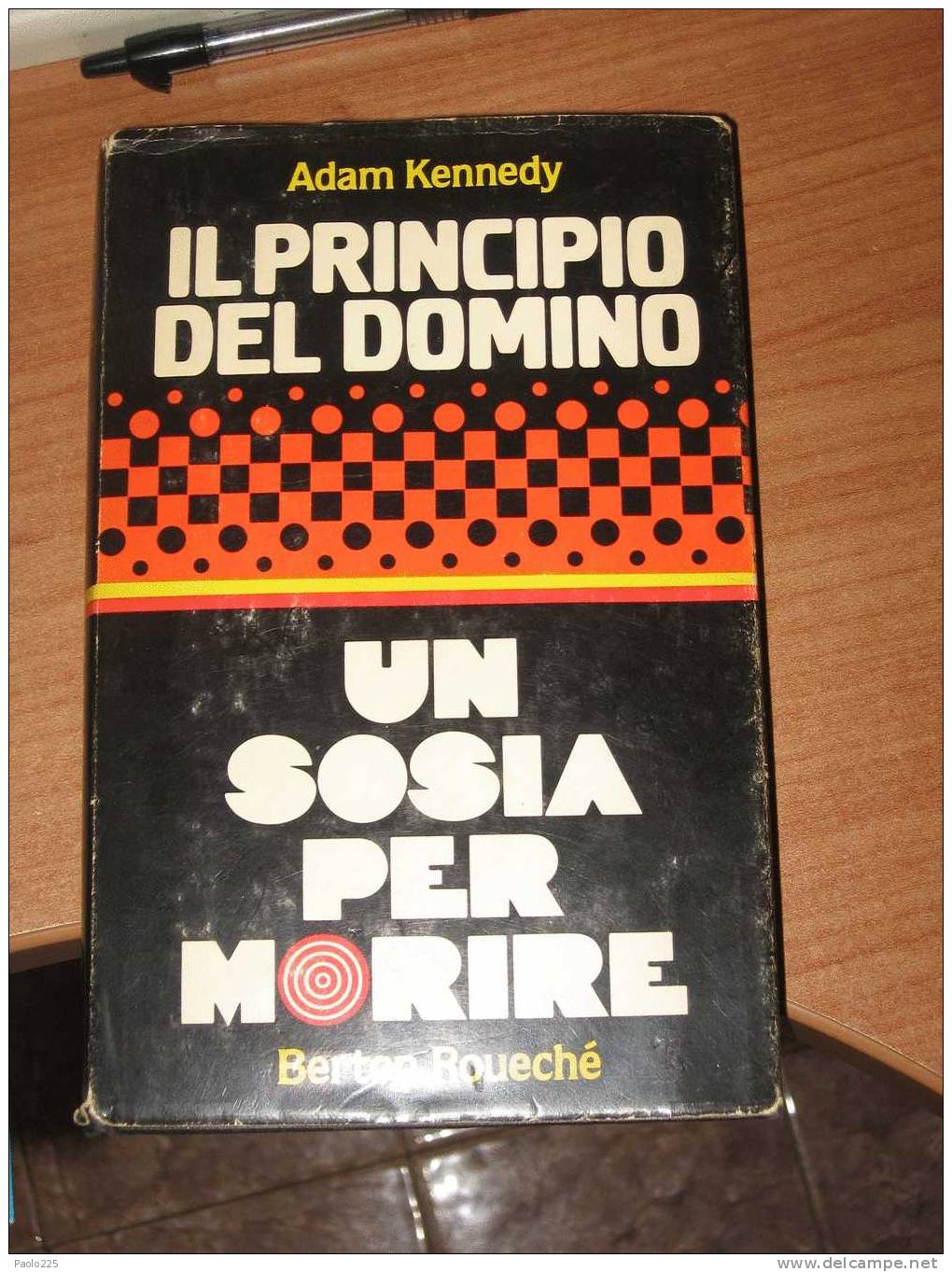 ADAM KENNEDY - IL PRICIPIO DEL DOMINIO E BERTON ROUECHE' - UN SOSIA PER MORIRE - EDIZ. CLUB - Old Books