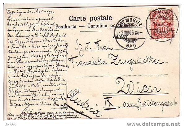 GOOD OLD SWITZERLAND POSTCARD - ST. MORITZ - Posted 1906 - St. Moritz