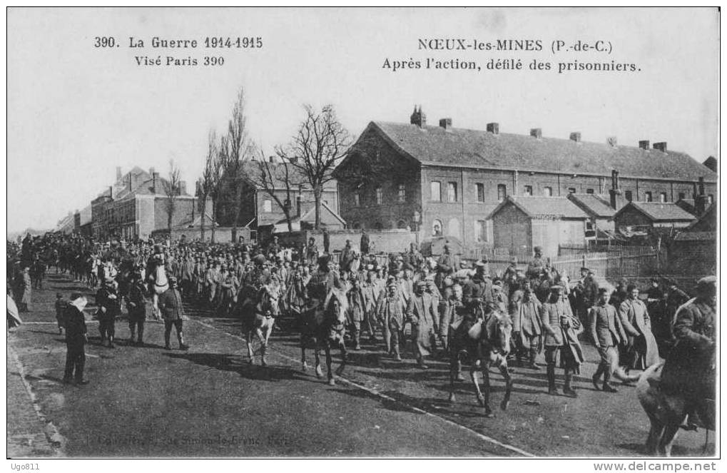 NOEUX-les-MINES  (P.de C.)  Après  L'action, Défilé Des Prisonniers. 390 La Guerre 1914-1915 - Noeux Les Mines