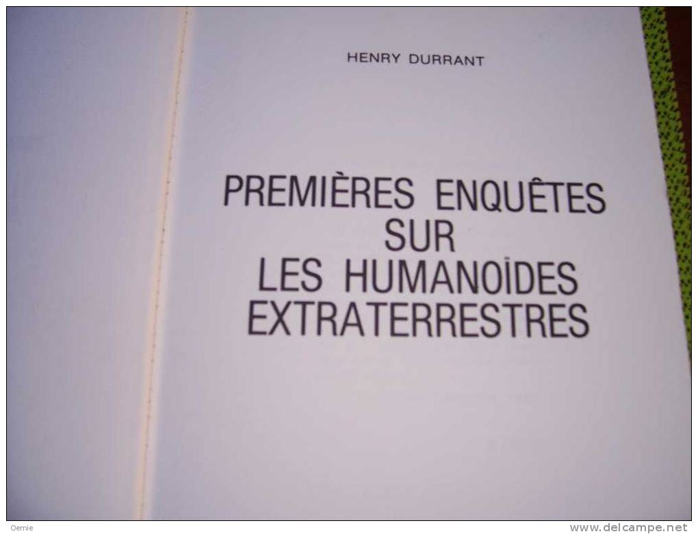 LES AUTRES MONDES ET LEURS ENIGMES °° PREMIERES ENQUETES SUR LES HUMANOIDES EXTRA TERRESTRES DE HENRY DURRANT - Robert Laffont