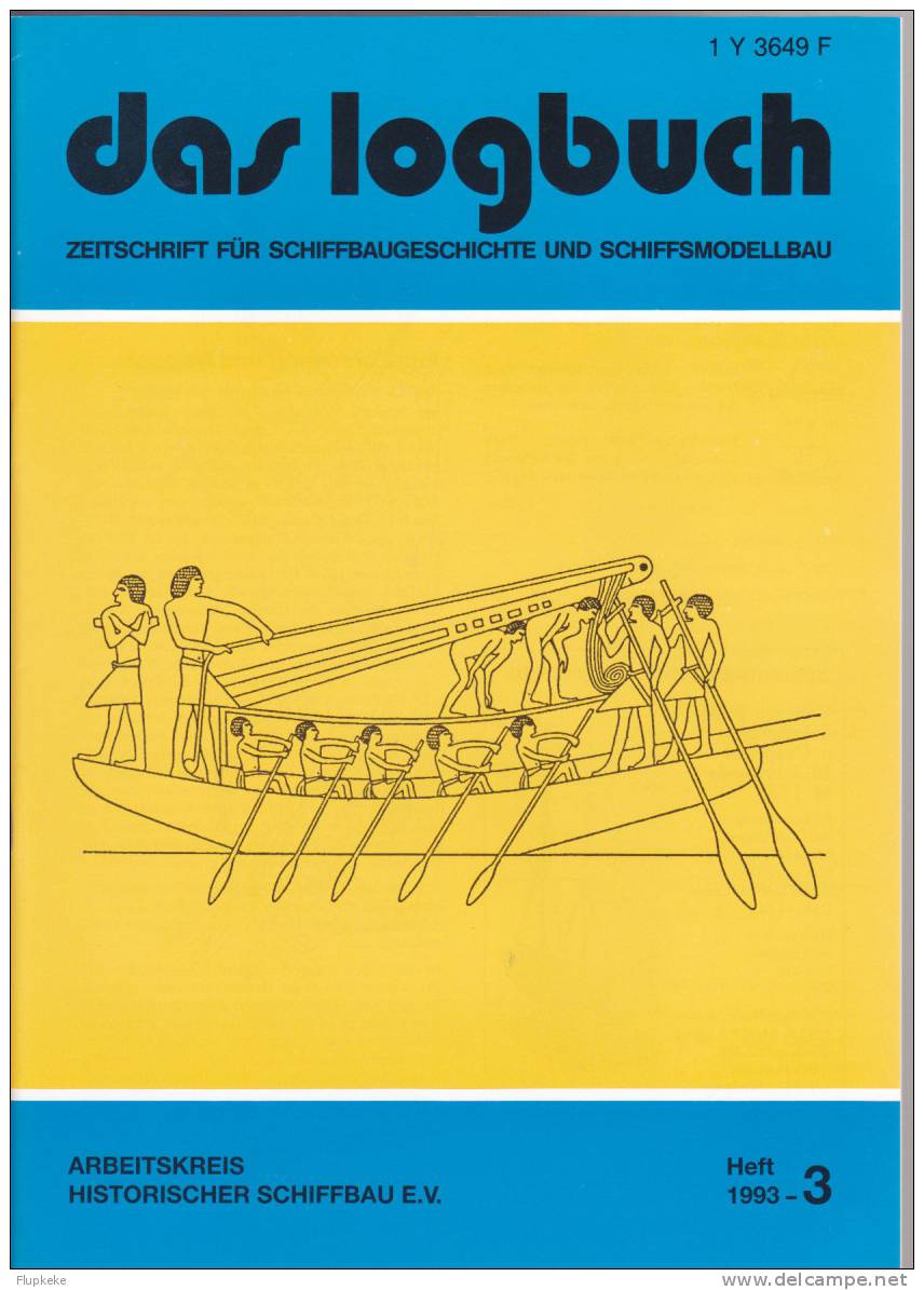 Das Logbush 03-1993 Zeitschrift Für Schiffbaugeschichte Und Schiffsmodellbau - Loisirs & Collections