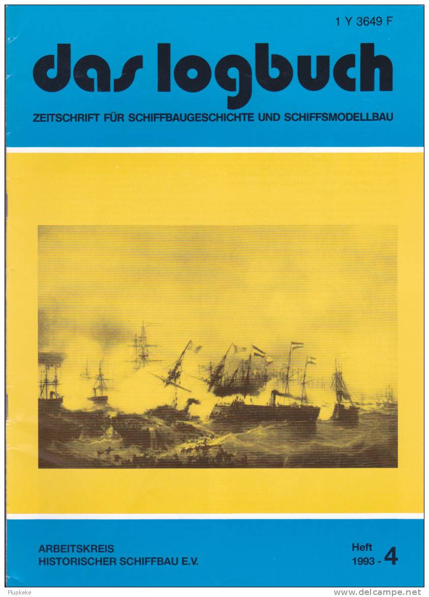 Das Logbush 04-1993 Zeitschrift Für Schiffbaugeschichte Und Schiffsmodellbau - Loisirs & Collections