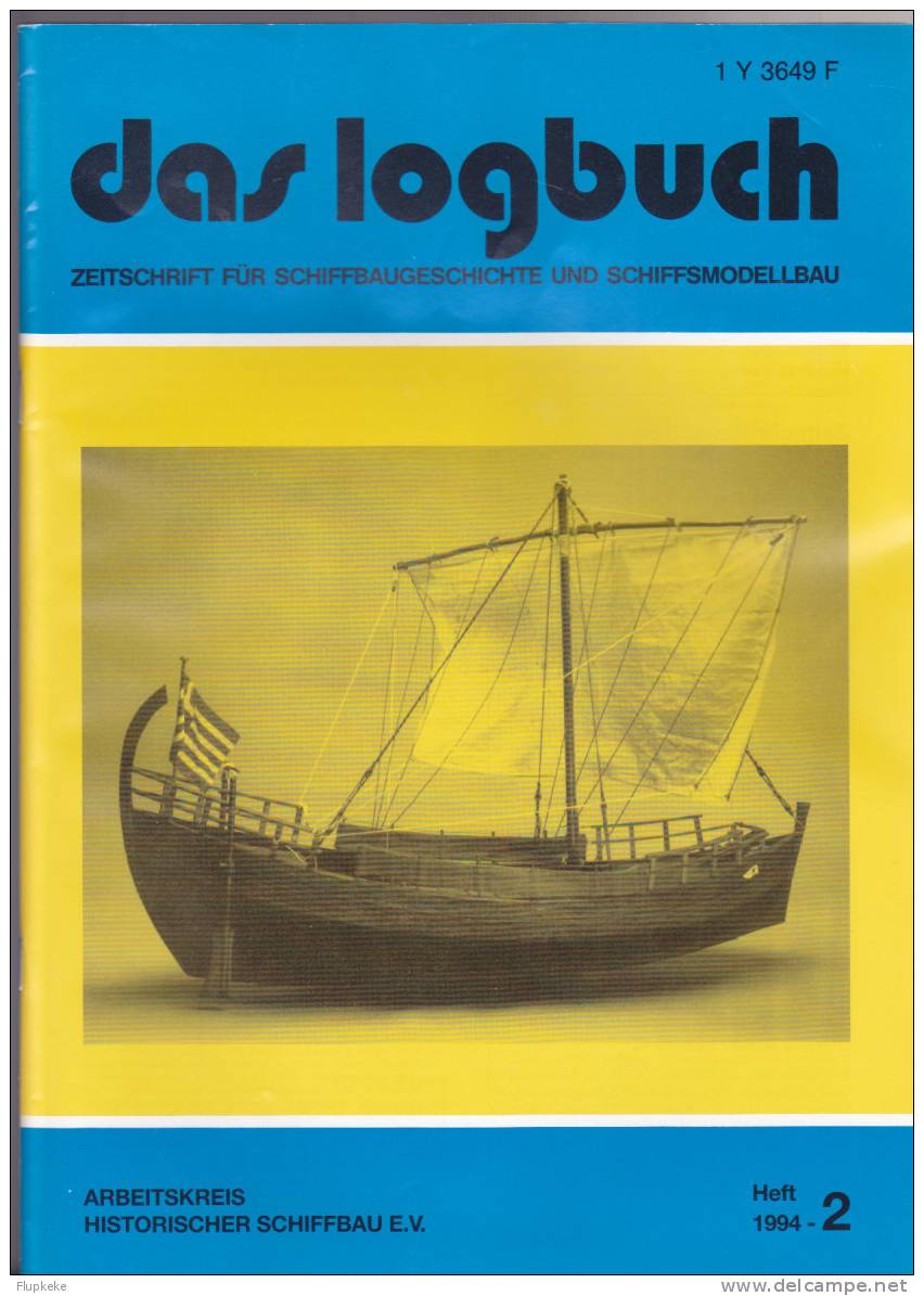 Das Logbush 02-1994 + Mitliederliste 1994 Zeitschrift Für Schiffbaugeschichte Und Schiffsmodellbau - Loisirs & Collections