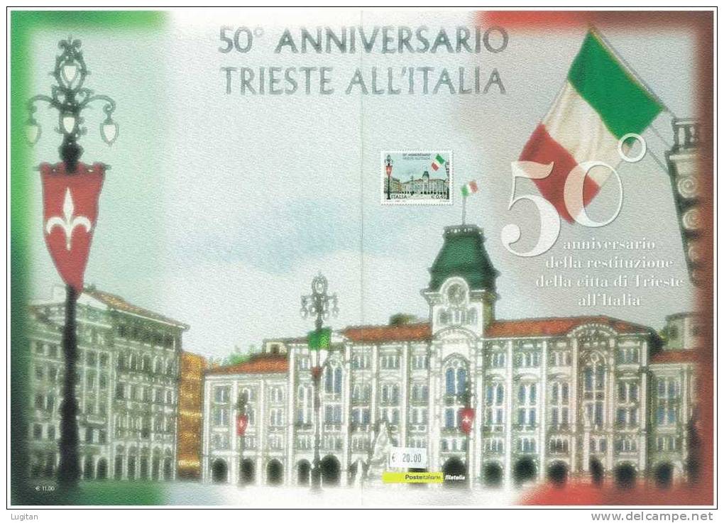 Prodotti Filatelici: Folder Poste Italiane: 50° Anniversario Della Restituzione Della Città Di Trieste All'Italia - Geschenkheftchen