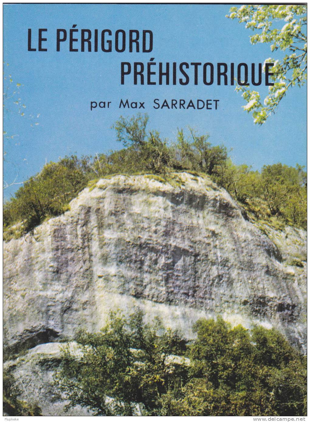 Le Périgord Préhistorique Max Sarradet Nouvelles Editions Latines - Archéologie