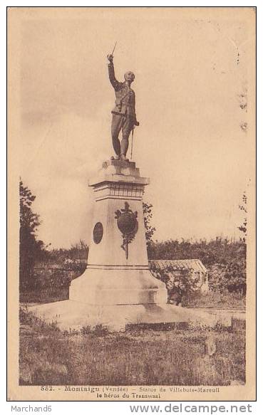 85 MONTAIGU.STATUE DE VILLEBOIS MAREUIL LE HEROS DU TRANSWAAL  Editeur Poupin - Montaigu