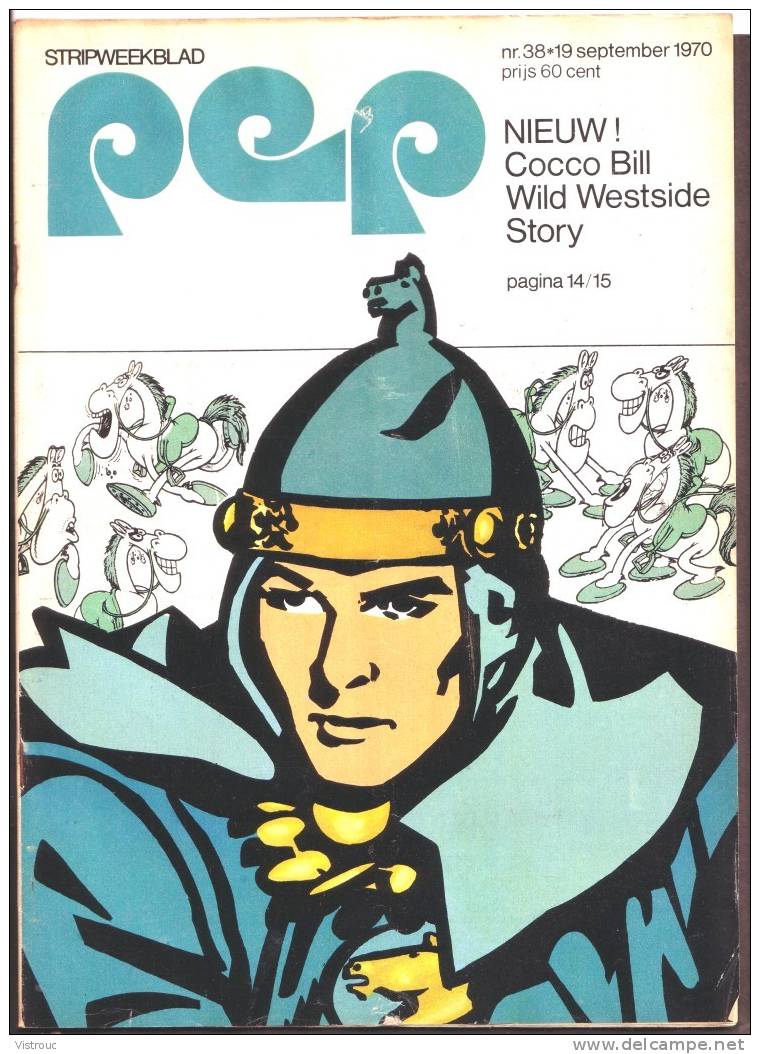 1970 - PEP - N° 38  - Weekblad - Met Artikel/fotos Van UNIT GLORIA.  Lucky LUKE - ASTERIX - Luc ORIENT... - Pep