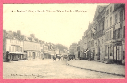 BRETEUIL (Oise). - Place De L´Hotel De-de-Ville Et Rue De La République- Café De France-Animation - Breteuil