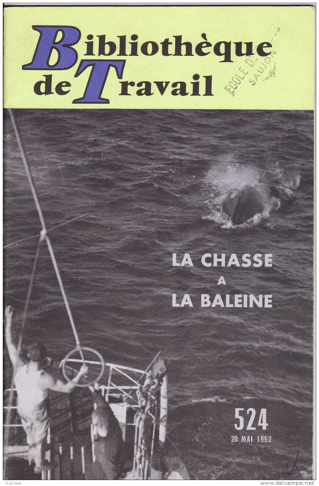 BT BIBLIOTHEQUE DE TRAVAIL LA PECHE A LA BALEINE BATEAU CETACE CACHALOT POISSON METIER - Jagen En Vissen