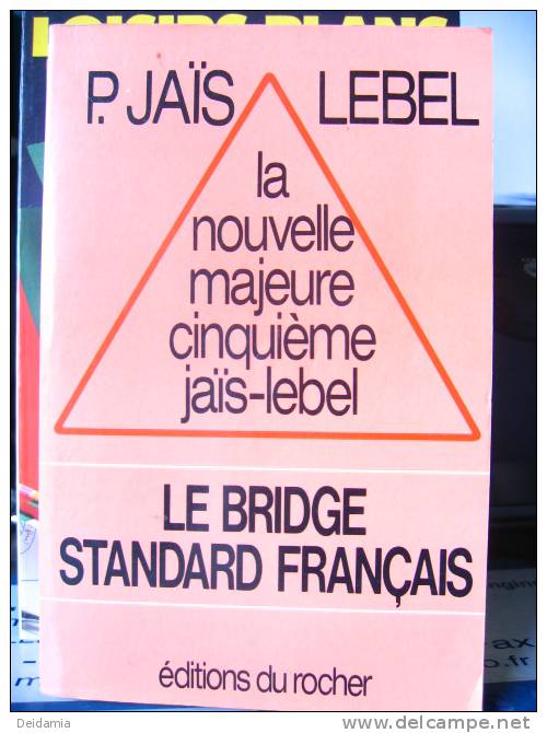 Le Bridge Standard Français. P. JAIS / M. LEBEL 1991 - Gesellschaftsspiele