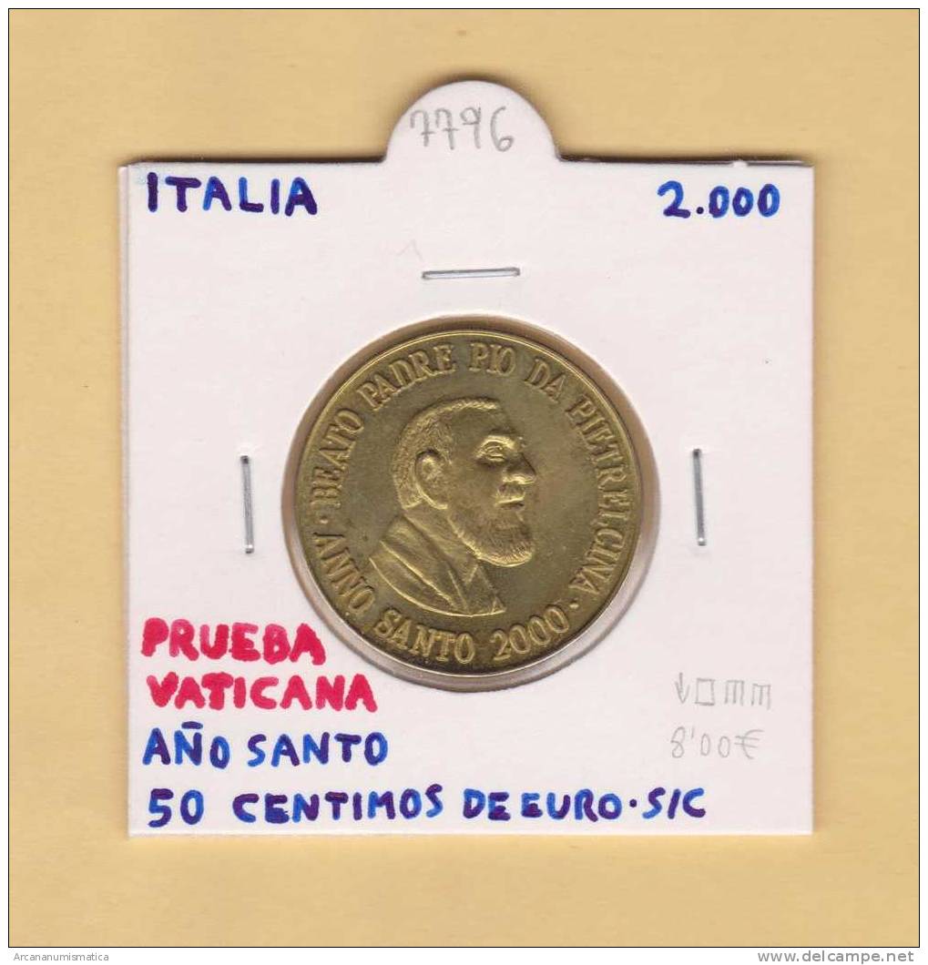 ITALIA/CIUDAD DEL VATICANO  50 CENTIMOS  PRUEVA VATICANA  2.000 AÑO SANTO   SC/UNC      DL-7796 - Vatikan