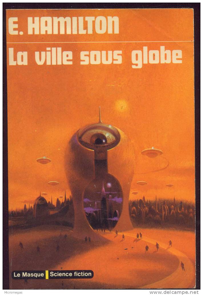 E. Hamilton : La Ville Sous Globe - Le Masque SF