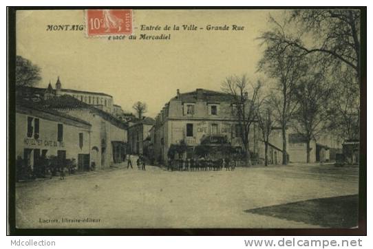 82 MONTAIGU DE QUERCY / Entrée De La Ville Grande Rue, Place Du Mercadiel / BELLE CARTE GLACEE - Montaigu De Quercy