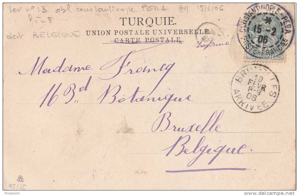 CARTE AVEC CACHET CONSTANTINOPLE PERA POUR LA BELGIQUE  1906  INDICE 8 - Brieven En Documenten