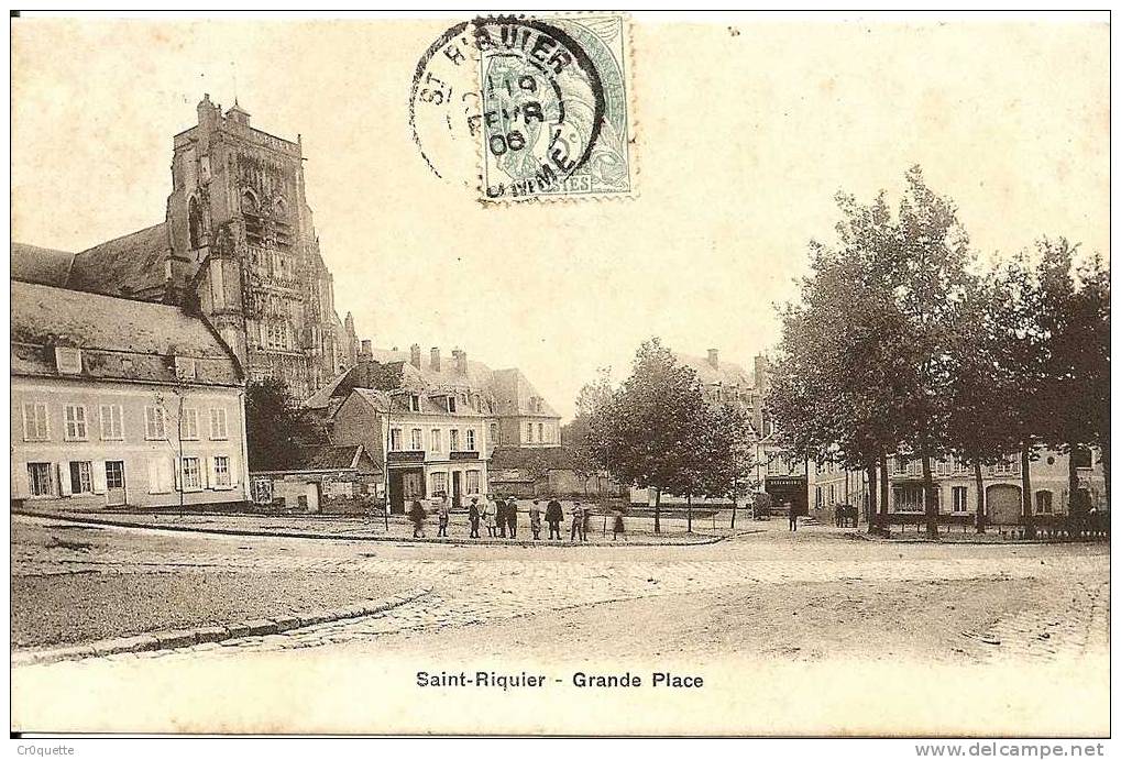 80135 SAINT RIQUIER - GRANDE PLACE En 1906 - Saint Riquier