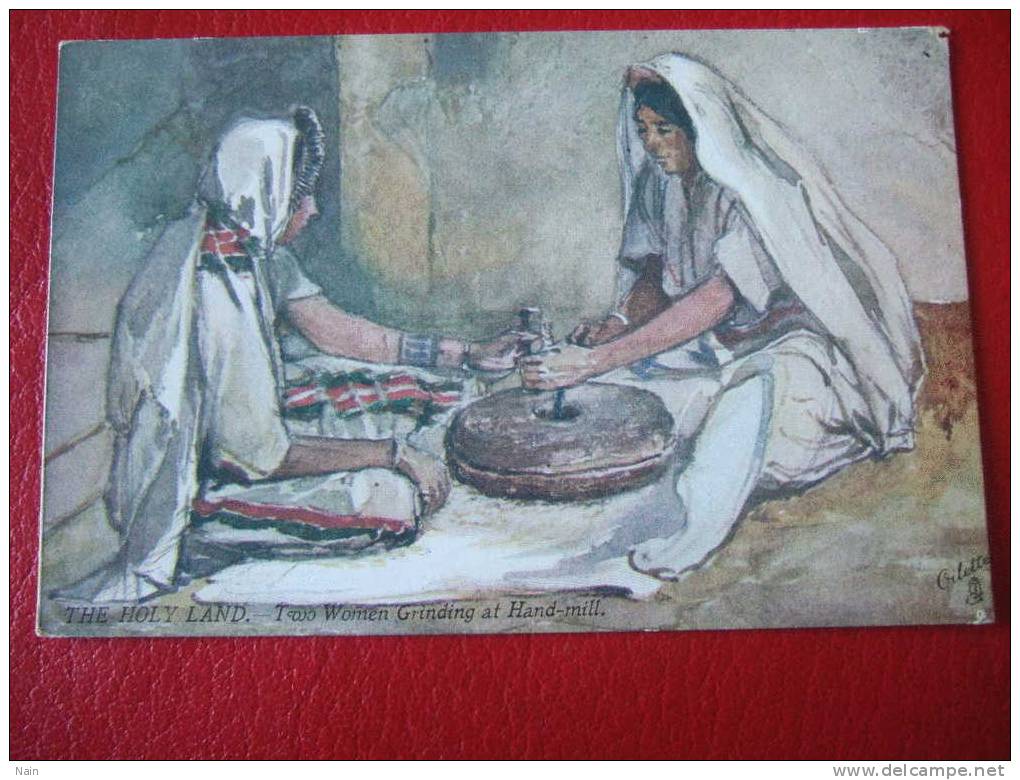 PALESTINE - THE HOLY LAND - TWO WOMEN GRINDING At HAND MILL - ILUTRATEUR DE J FULLEYLOVE... - Palestine