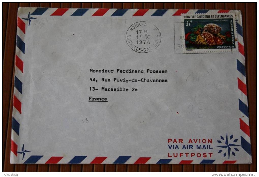 MARCOPHILIE LETTRE:NOUVELLE CALEDONIE FRANCAISE:NOUMEA AVION 1974 P/ MELLE TIMBRE SEUL S LETTRE POSTE AERIENNE COQUILLAG - Cartas & Documentos